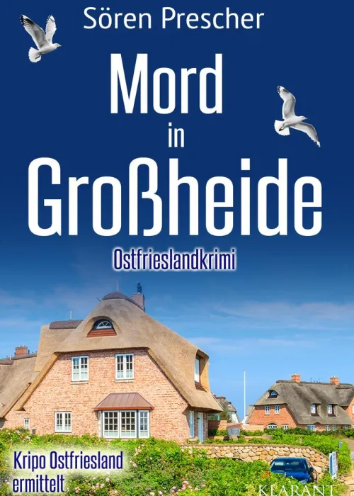 Klarant True Crime*Mord in Großheide. Ostfrieslandkrimi