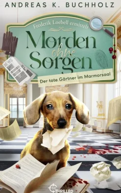 beTHRILLED Tierkrimis-Morden ohne Sorgen - Der tote Gärtner im Marmorsaal