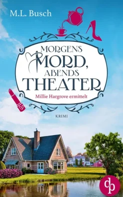 dp DIGITAL PUBLISHERS GmbH Privatdetektive|Humor*Morgens Mord, abends Theater