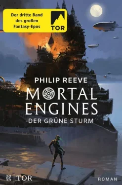 Mortal Engines - Der Grüne Sturm*FISCHER E-Books New