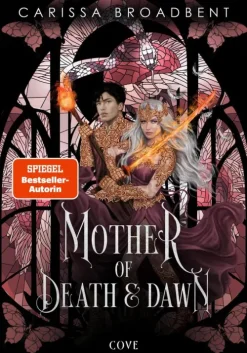 Mother of Death and Dawn (War of Lost Hearts 3)*Cove New