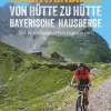 Mountainbiken von Hütte zu Hütte Bayerische Hausberge*Bruckmann Verlag GmbH Sale