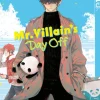 TOKYOPOP GmbH Für Frauen - Josei-Mr. Villain's Day Off 01