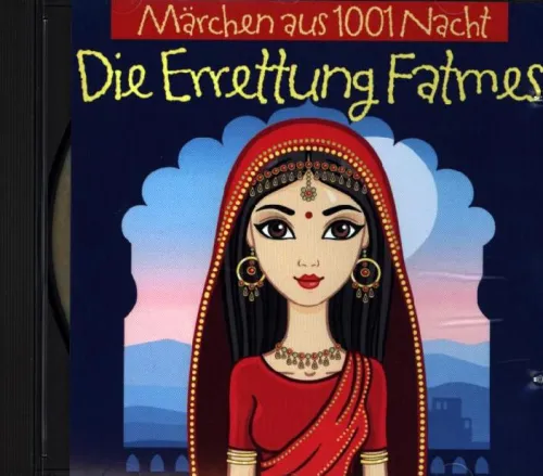 Märchen aus 1001 Nacht - Die Errettung Fatmes, 1 Audio-CD*ZYX Music Clearance