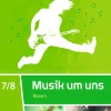 Musik um uns SI 7 / 8,. Schulbuch. Bayern*Schroedel Verlag GmbH New