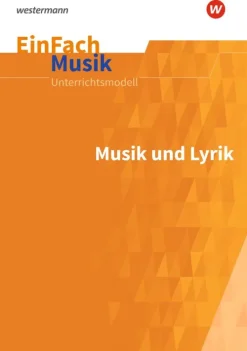 Westermann Schulbuch Nach Fächern·Musik-Musik und Lyrik. EinFach Musik