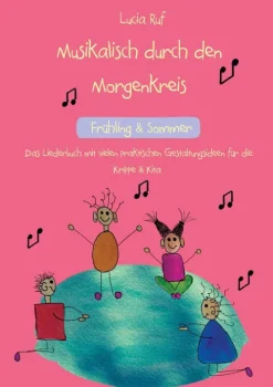 Kinder Verlag Stephen Janetzko Reime & Lieder-Musikalisch durch den Morgenkreis: Frühling & Sommer