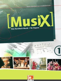 MusiX 1. Schülerband. Ausgabe BG (Bayern Gym Lehrplan Plus)*Helbling Verlag GmbH