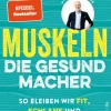 Muskeln - die Gesundmacher*Ullstein Ebooks Sale