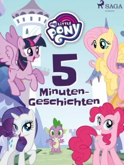 SAGA Egmont Wissen & Sachbücher*My Little Pony: 5-Minuten-Geschichten