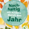 Herder Verlag GmbH Nachhaltigkeit-Nachhaltig mit Kindern durch das Jahr