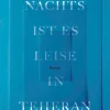 Kiepenheuer & Witsch GmbH Familiensagas-Nachts ist es leise in Teheran
