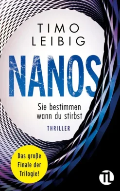 Nanos. Sie bestimmen wann du stirbst: Thriller*via tolino media Online