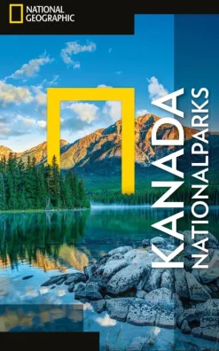 National Geographic Deutschland Reiseführer*NATIONAL GEOGRAPHIC Reiseführer Kanada Nationalparks