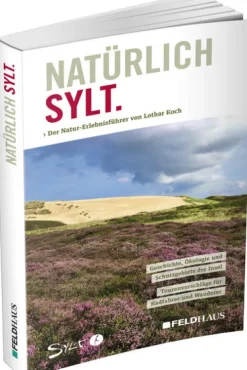 Feldhaus Verlag GmbH + Co Radreisen & Radtouren*Natürlich Sylt