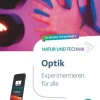 Cornelsen Verlag GmbH Nach Schulform·Realschule|Nach Schulform·Hauptschule*Natur und Technik - Naturwissenschaften - Experimentieren für alle - Optik