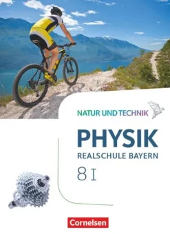Cornelsen Verlag GmbH Nach Fächern·Physik-Natur und Technik - Physik Band 8: Wahlpflichtfächergruppe I - Realschule Bayern - Schülerbuch
