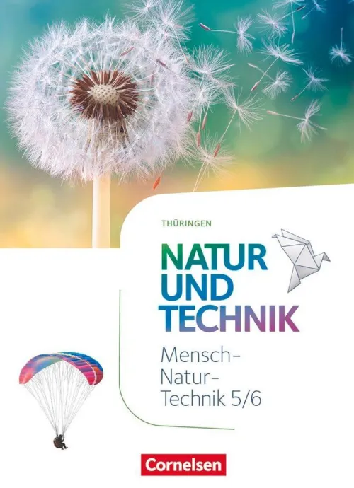 Cornelsen Verlag GmbH Nach Fächern·Chemie*Natur und Technik 5./6. Schuljahr. Naturwissenschaften - Thüringen - Schülerbuch