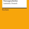 Reclam Philipp Jun. Lateinische Bücher-Naturalis historia / Naturgeschichte