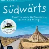 Naturzeit Reiseverlag Camping*Naturzeit Vanlife: Südwärts