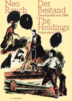 Neo Rauch. Der Bestand | The Holdings*Seemann Henschel GmbH