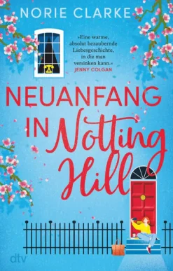 dtv Verlagsgesellschaft Auszeit Vom Alltag*Neuanfang in Notting Hill