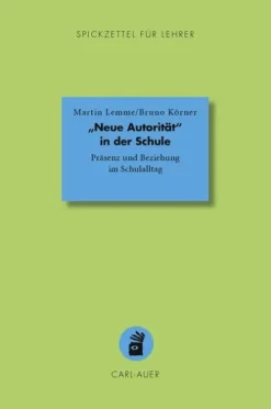 Auer-System-Verlag, Carl Didaktik*Neue Autorität in der Schule