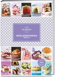 Dr. Oetker Verlag Backen-Neue Modetorten von A-Z