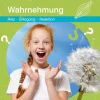 Neue Wege in die Biologie: Wahrnehmung*Kallmeyer'sche Verlags- Online