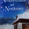 Zeilenfluss Humor & Satire|Romantic Suspense-Neujahrsträume auf Norderney