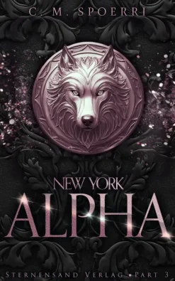 Sternensand Verlag Dark Romance|Vampirromane-New York Alpha (Part 3)