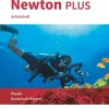 Oldenbourg Schulbuchverl. Nach Fächern·Physik-Newton plus - Realschule Bayern - 9. Jahrgangsstufe - Wahlpflichtfächergruppe I. Arbeitsheft mit Lösungen