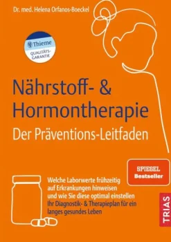 Trias Ratgeber|Gesundheit-Nährstoff- & Hormontherapie - Der Präventions-Leitfaden