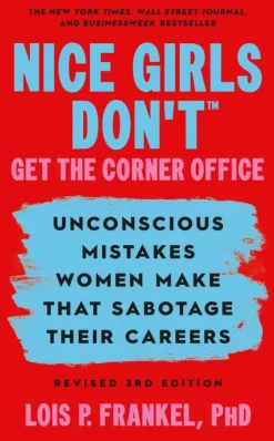 Nice Girls Don't Get the Corner Office*Hachette Book Group USA Clearance
