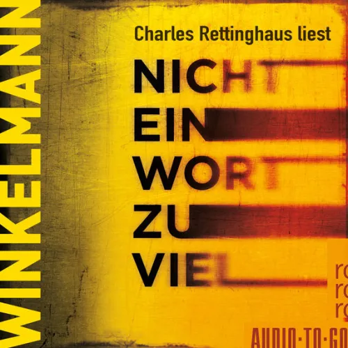 Audio-To-Go Krimis & Thriller·Psychothriller*Nicht ein Wort zu viel