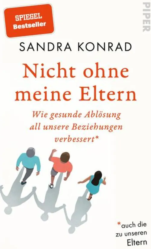 Piper Verlag GmbH Psychologie-Nicht ohne meine Eltern