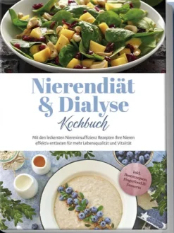 Edition Lunerion Vollwertküche-Nierendiät & Dialyse Kochbuch: Mit den leckersten Niereninsuffizienz Rezepten Ihre Nieren effektiv entlasten für mehr Lebensqualität und Vitalität - inkl. Brotrezepten, Fingerfood & Desserts