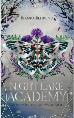 Ars Edition GmbH Young Adult|Fantasy*Night Lake Academy - Das Vermächtnis der Nachtfalter (Night Lake Academy 2)