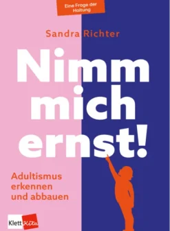 Klett Kita GmbH Pädagogik-Nimm mich ernst!