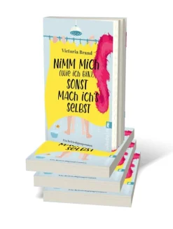 Nimm mich (wie ich bin), sonst mach ich's selbst*Ullstein Taschenbuchvlg.