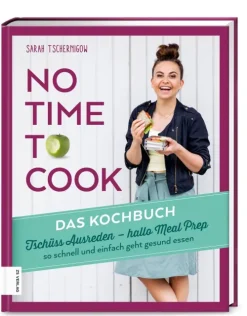 No time to cook - Das Kochbuch*ZS Verlag Sale