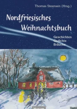 Husum Druck Kurzgeschichten & Anthologien-Nordfriesisches Weihnachtsbuch