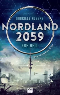 Plan9 Verlag Nahe Zukunft-Nordland 2059 - Freiheit