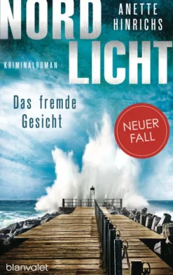 Blanvalet Taschenbuchverl Thriller|Weibliche Ermittler*Nordlicht - Das fremde Gesicht
