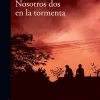 Prh Grupo Editorial Spanische Bücher*Nosotros DOS En La Tormenta / Us Two in the Storm