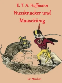 Nussknacker und Mausekönig*BoD - Books on Demand Online