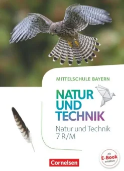 NuT - Natur und Technik 7. Jahrgangsstufe- Mittelschule Bayern - Schülerbuch*Cornelsen Verlag GmbH Best