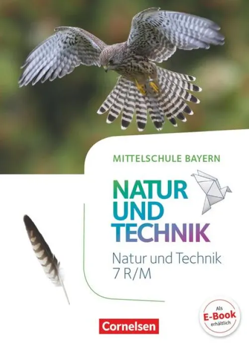 NuT - Natur und Technik 7. Jahrgangsstufe- Mittelschule Bayern - Schülerbuch*Cornelsen Verlag GmbH Best