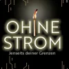 Kampenwand Verlag Apokalypse / Postapokalypse*Ohne Strom - Jenseits deiner Grenzen (Band 3)