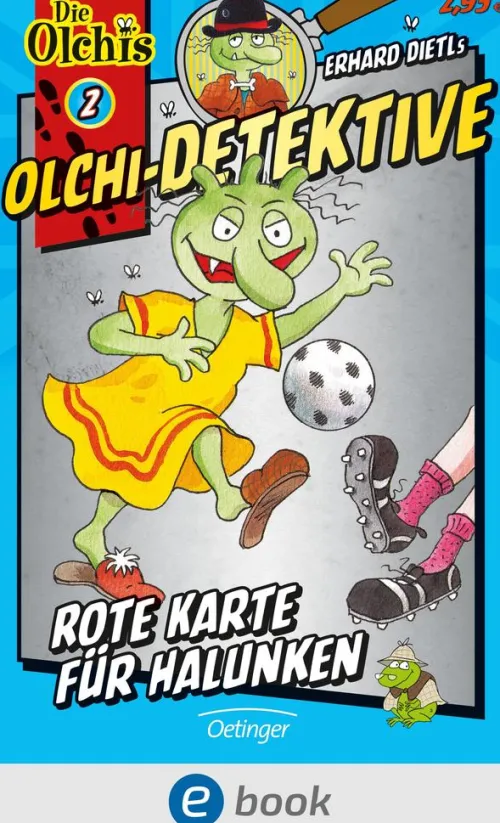 Olchi-Detektive 2. Rote Karte für Halunken*Oetinger Hot